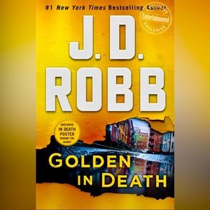 Golden In Death From Her In Death Series by J.D. Robb Softcover 421 Pages
